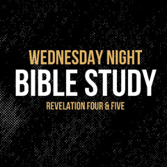 Revelation 4 & 5 - Wednesday Night Bible Study | Hope City Church