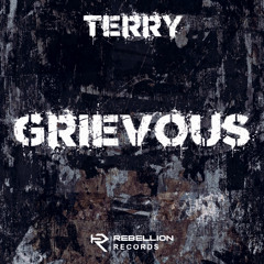 terry - Grievous (FREE DL)