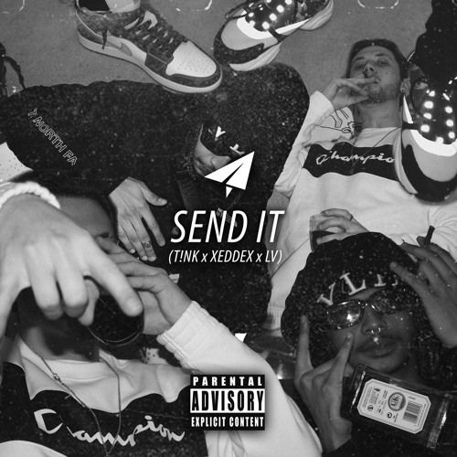 T!NK - SEND IT (feat. Xeddex) Prod. LV