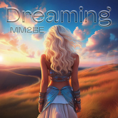 Dreaming (Short Edit)