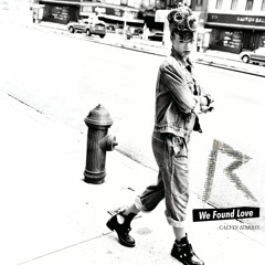 We Found Love (Tiger Toast Remix) - Calvin Harris ft. Rihanna