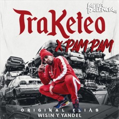 Wisin & Yandel X Original Elias - TRAKETEO (INTRO PAM PAM By Javi Palencia Dj Mashup 2020)