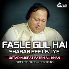 Fasle Gul Hai Sharab Pee Lejiye (Complete Original Version)