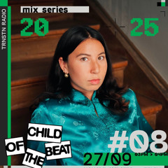 Child of the Beat w/ Zelev (27.09.25)