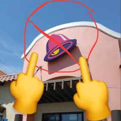 Fuck Taco Bell