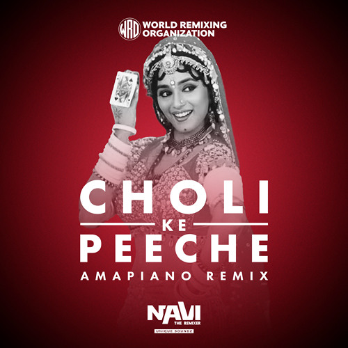 110 - Choli Ke Peeche (Amapiano Remix) - NaviTheRemixer - (CLICK BUY FOR FREE DOWNLOAD)