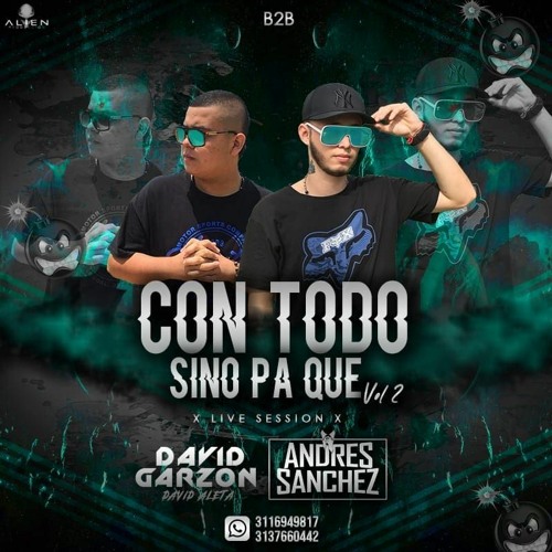 Stream Live Set Con Todo Sino Paque Vol2 - Andres Sanchez - David 