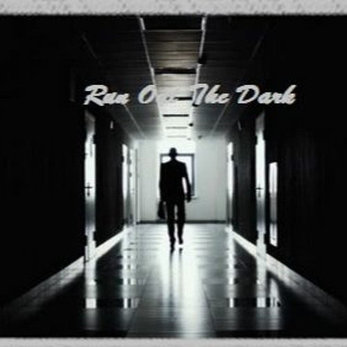 Run Out The Dark | Arif Patel From Dubai