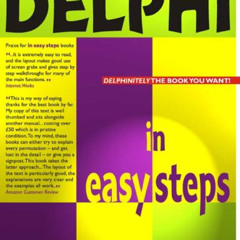 [GET] PDF 📂 Delphi in Easy Steps by  Brendan Murphy [EPUB KINDLE PDF EBOOK]