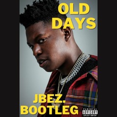 Old Days - Yung Bleu (JBEZ. Bootleg)