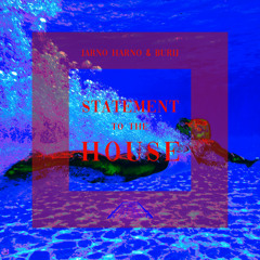 jarno harno & burij - statement to the house (original mix)