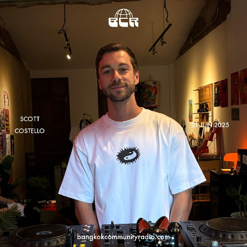 Scott Costello - 21st June 2025 | Bangkok Community Radio