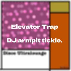 Elevator Trap