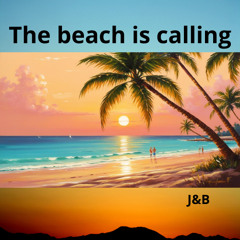 The Beach is Calling