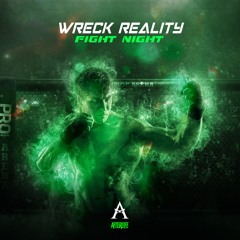 WRECK REALITY - FIGHT NIGHT