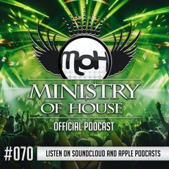 MINISTRY of HOUSE 070 by DAVE & EMTY