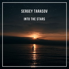 Sergey Tarasov - Into The Stars