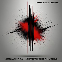 MOTZ Exclusive: Juraj Kral - Move to the rhythm