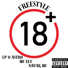 FREESTYLE+18 - LP o Astro, MC Ely, Nauak MC (Prod. Taldodias)