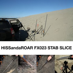 HISSandaROAR FX023 STAB SLICE Preview