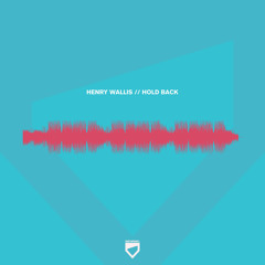 Henry Wallis - Hold Back (STPT084i)