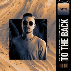Dirty Palm - To The Back (feat. Purple Velvet Curtains) [NCS Release]