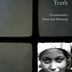 View EPUB 📔 Crafting Truth: Documentary Form and Meaning by  Professor Louise Spence
