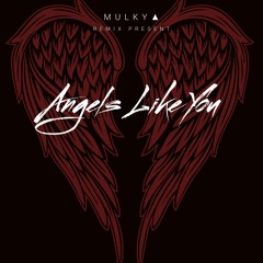 ANGELS LIKE YOU - [ MULKY ▲ ] BV