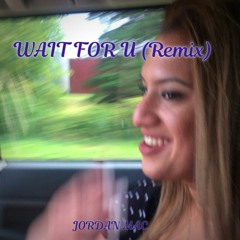 Future - Wait For U (Jordan Mac Remix) ft. Tems