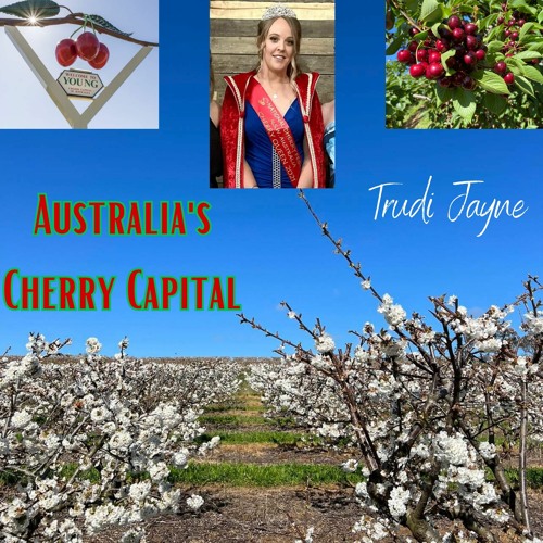 Stream Australia's Cherry Capital by Trudi Jayne | Listen online for ...