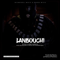 35 ZILE - Lanbouchi Ft Lenny Auguste