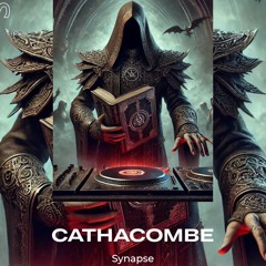 Synapse - CATHACOMBE