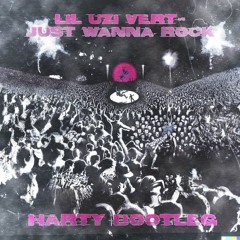 Lil Uzi Vert - Just Wanna Rock (Harty Bootleg) FREE D/L
