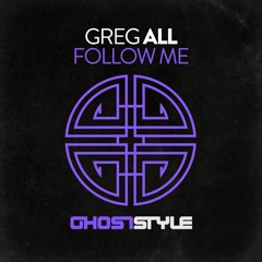 Follow Me (original Mix) Ghoststyle records