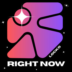 Right Now