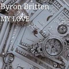 Byron MY LOVE