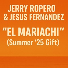 Jerry Ropero & Jesus Fernandez "El Mariachi"
