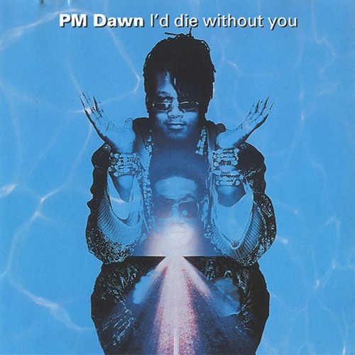 PM Dawn - I'd Die Without You [X - Factor Blend]