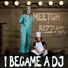 I Became A DJ Ft. Bizzair (Radio Edit)