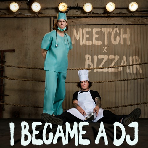 I Became A DJ Ft. Bizzair