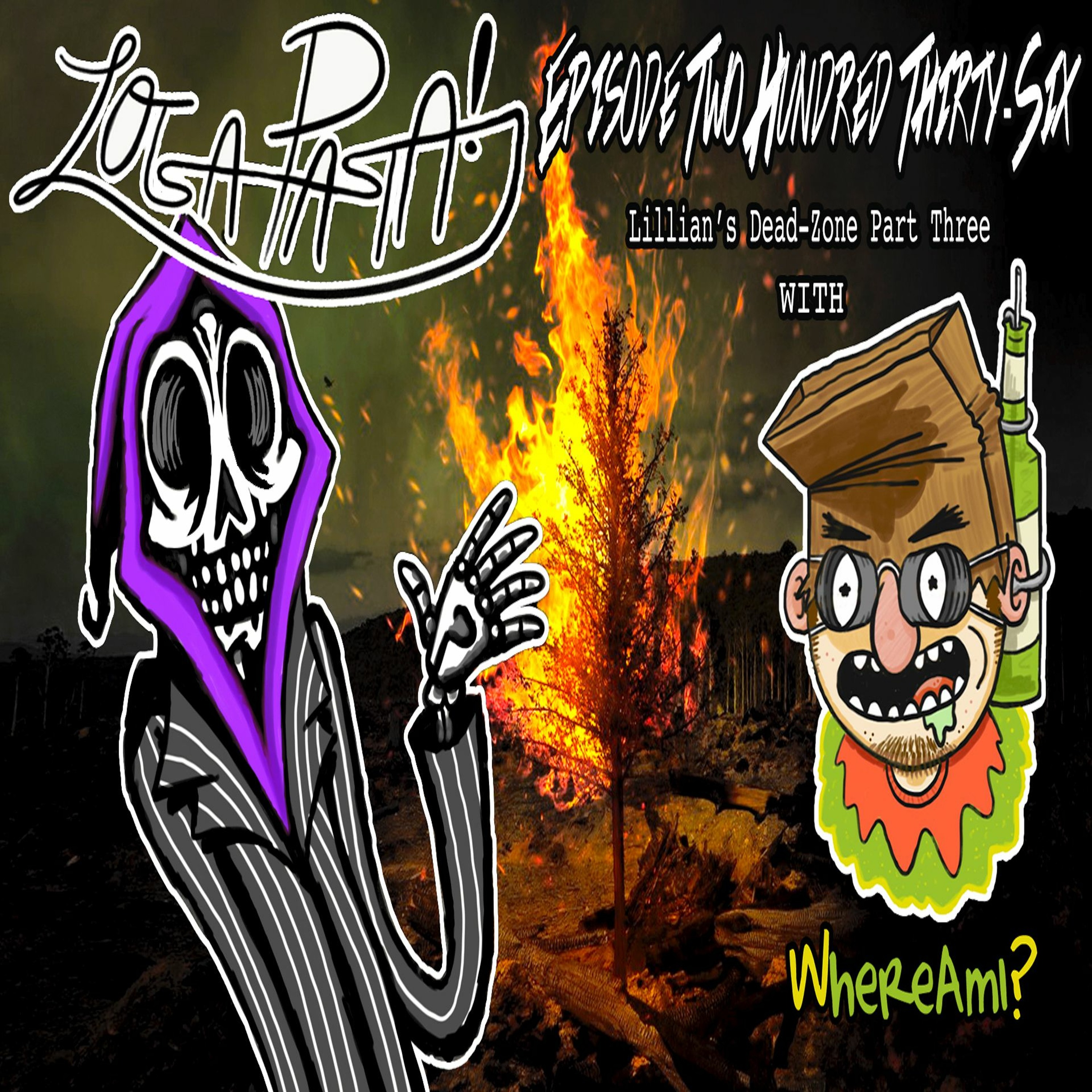 Episode Two Hundred Thirty-Six: Lillian's Dead-Zone Part Three episode artwork