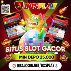 DAFTAR BOSPLAY SITUS SLOT TERGACOR DAN TERPERCAYA