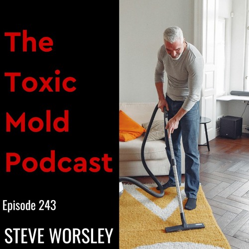 EP 243: Black Mold and Vacuums