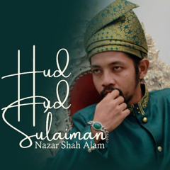 Hud Hud Sulaiman - Nazar Shah Alam
