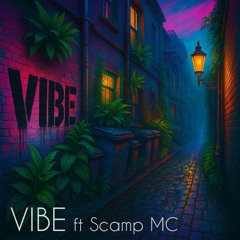 Vibe ft Scamp MC - Elusiv