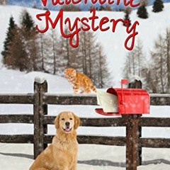 View EPUB KINDLE PDF EBOOK The Valentine Mystery: A Cozy Mystery (A Tess and Tilly Co
