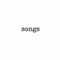 first batch of songs