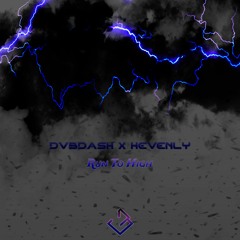 DVBDASH & Hevenly - Run To High