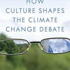 [VIEW] EBOOK 📝 How Culture Shapes the Climate Change Debate by  Andrew J. Hoffman [P