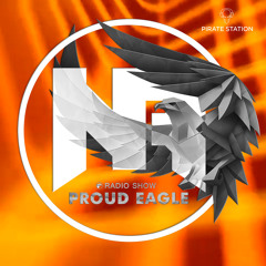Nelver - Proud Eagle Radio Show #405 [Pirate Station Online] (02-03-2022)